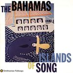 The Bahamas: Islands of Song