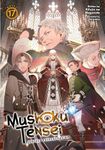 Mushoku Tensei: Jobless Reincarnation (Light Novel) Vol. 17: Jobless Reincarnation (Light Novel) Vol. 17