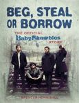 Beg, Steal or Borrow: The Official Baby Shambles Story