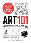 Art 101: From Vincent van Gogh to Andy Warhol, Key People, Ideas, and Moments in the History of Art (Adams 101 Series)