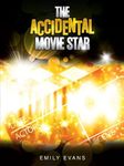 The Accidental Movie Star