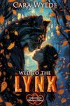 Wed to the Lynx: Arranged Monster Mates