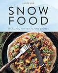 Snow Food: Warming Winter Alpine Di