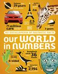 Our World in Numbers: An Encyclopedia of Fantastic Facts (DK Our World in Numbers)