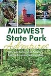 Midwest State Park Adventures: Expl