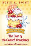 The Case of the Custard Conspiracy: A Culinary Cozy Mystery: 3 (A Gossip Cozy Mystery)