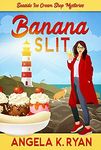 Banana Slit (A Seaside Ice Cream Shop Mystery Book 1)