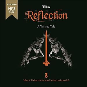 Mulan: Reflection (Twisted Tales)