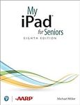 My iPad for Seniors (covers all iPa