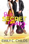 Our Secret Song (For Love and Rock Book 1)