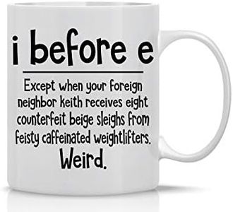 AW Fashions I Before E Weird Grammar 11oz Funny Coffee Mug - Sarcastic Mugs Inspirational And Motivational Weird Grammar Cup - Gag Gift Ceramic Mugs - World's Best Teacher Appreciation Gifts