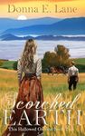 Scorched Earth: An American Western Redemption Story (This Hallowed Ground Book 2)