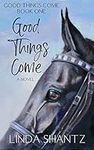 Good Things Come: A Slow-Burn Horse