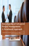 Encyclopaedia of Advanced Project Management: A Structured Approach (4 Volumes)