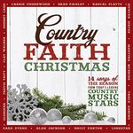 Country Faith Christmas: 14 Songs of the Season from Today's Leading Country Music Stars