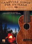 Campfire Songs for Ukulele: Strum & Sing with Family & Friends