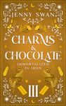 Charms & Chocolate – Immortalized in Iron: Paranormal Women's Fiction series (Witches World-Folds Saga Book 3)