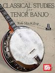 Classical Studies for Tenor Banjo