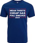 GunShowTees Mean Tweets Cheap Gas Full Shelves 2024 Shirt, Navy, Medium