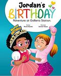 Jordan’s Birthday Adventure at Golleria Station: A Fun & Diverse Children's Book For Beginning Readers