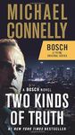 Two Kinds of Truth: A BOSCH novel