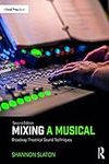 Mixing a Musical: Broadway Theatric