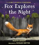 Fox Explores the Night: A First Science Storybook (Science Storybooks)