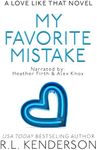 My Favorite Mistake: A Love Like That