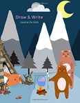 Draw and Write Journal for Kids: Primary Composition Notebook, Half Blank Page, Wide Ruled for Grade School Boys and Girls, Cute Bear Family Camping Design