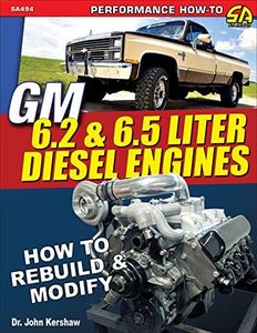 GM 6.2 & 6.5 Liter Diesel Engines: How to Rebuild & Modify