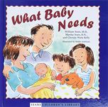 What Baby Needs (Sears Children's Library)