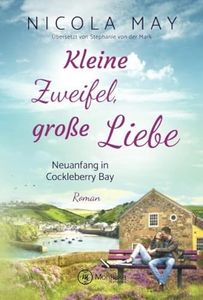 Kleine Zweifel, große Liebe (Neuanfang in Cockleberry Bay) (German Edition)