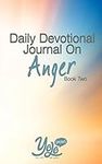 Daily Devotional Journal on Anger: 