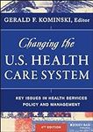 Changing the U.S. Health Care Syste