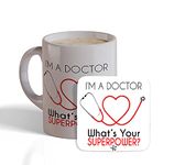 ECFAK I'm A Doctor Printed Ceramic White Coffee/Tea Mug with Coaster for Loved Ones | Doctors