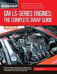 GM LS-Series Engines: The Complete 