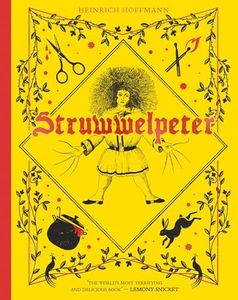 Struwwelpeter: A new gift edition of a classic illustrated children’s book.