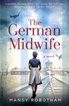 The German Midwife: A Novel