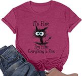 It's Fine I'm Fine Everything Is Fine Funny Cat Printed T-Shirt for Women Short Sleeve, Wine, X-Large