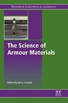 The Science of Armour Materials (Woodhead Publishing in Materials)