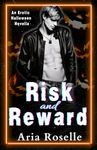 Risk and Reward: An Erotic Halloween Novella