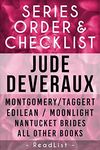 Jude Deveraux Series Order & Checklist: Montgomery / Taggert Series, Edilean Series, Nantucket Brides trilogy, James River / The Lady Series, All Other ... and Stand-Alone Books (Series List Book 16)