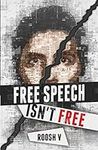 Free Speech Isn't Free: How 90 Men 