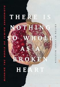 There is Nothing So Whole as a Broken Heart: Mending the World as Jewish Anarchists