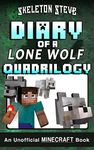 Diary of a Minecraft Lone Wolf (Dog) Full Quadrilogy: Unofficial Minecraft Books for Kids, Teens, & Nerds - Adventure Fan Fiction Diary Series: 4