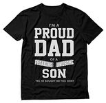 Proud Dad of A Freaking Awesome Son Funny Gift for Dad Father Birthday T-Shirt Medium Black