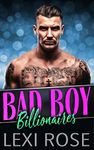 Bad Boy Billionaires Box Set: A Collection Of Older Man, Younger Women Short Story Instalove Romances