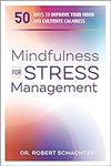 Mindfulness for Stress Management: 