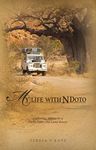 My Life with Ndoto: Exploring Africa in a Forty-Year-Old Land Rover (Part of the Africa Tales Series)