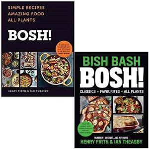 BOSH 2 Books Collection Set (BOSH!: Simple Recipes. Amazing Food, BISH BASH BOSH!)